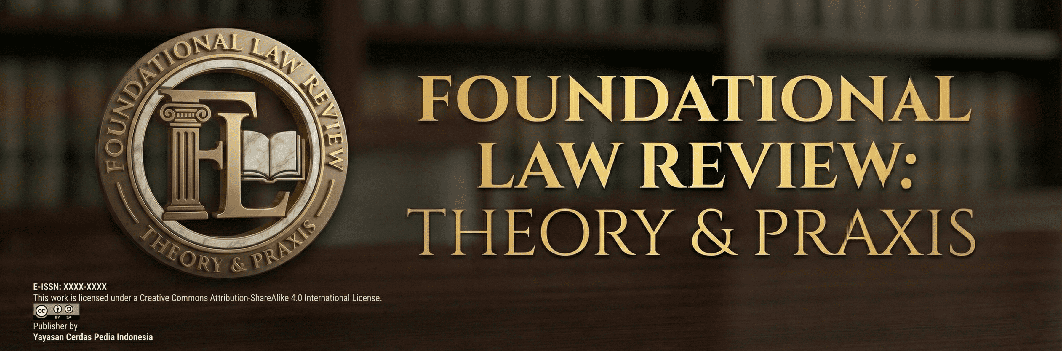 Foundational Law Review: Theory & Praxis